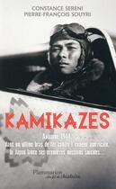 Couverture du livre « Kamikazes » de Constance Sereni et Pierre-Francois Souyri aux éditions Flammarion