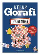 Couverture du livre « Atlas Gorafi des régions » de Jean-Francois Buissiere aux éditions Flammarion