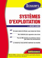 Couverture du livre « Systemes D'Exploitation ; Cours Et Exercices Corriges » de J Archer Harris aux éditions Ediscience