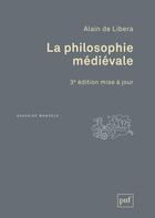 Couverture du livre « La philosophie médiévale (3e édition) » de Alain De Libera aux éditions Puf