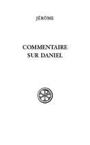 Couverture du livre « Commentaire sur Daniel » de Saint Jerome aux éditions Cerf