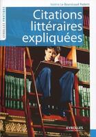 Couverture du livre « Citations littéraires expliquées » de Valerie Le Boursicaud Podetti aux éditions Organisation