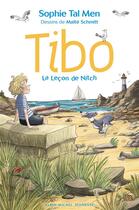 Couverture du livre « Tibo : la leçon de Nitch » de Sophie Tal Men et Maite Schmitt aux éditions Albin Michel