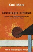 Couverture du livre « Sociologie critique » de Karl Marx aux éditions Payot