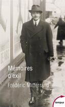 Couverture du livre « Mémoires d'exil » de Frederic Mitterrand aux éditions Tempus/perrin