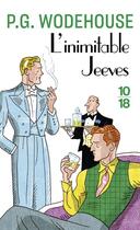 Couverture du livre « L'inimitable Jeeves » de Pelham Grenville Wodehouse aux éditions 10/18