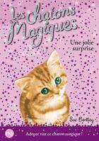 Couverture du livre « Les chatons magiques t.1 ; une jolie surprise » de Sue Bentley aux éditions Pocket Jeunesse