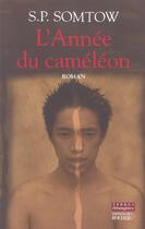 Couverture du livre « L'année du caméléon » de S. P. Somtow aux éditions Rocher