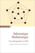 Couverture du livre « Informatique mathématique ; une photographie en 2020 » de  aux éditions Cnrs