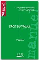 Couverture du livre « Droit du travail (3e édition) » de Francoise Favennec aux éditions Lgdj