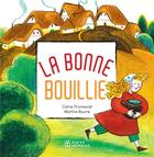 Couverture du livre « La bonne bouillie » de Coline Promeyrat et Martine Bourre aux éditions Didier Jeunesse