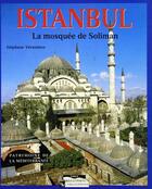 Couverture du livre « Istanbul ; la mosquée de Soliman » de Stéphane Yerasimos aux éditions Paris-mediterranee