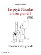 Couverture du livre « Le (petit) Nicolas a bien grandi ; Nicolas a bien grandi » de Gospe et Sempinny aux éditions Mango