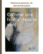 Couverture du livre « Comme une feuille dans le vent » de Brunstein Bernard aux éditions Books On Demand