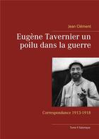 Couverture du livre « Eugène Tavernier un poilu dans la guerre t.2 ; Salonique » de Jean Clement aux éditions Books On Demand