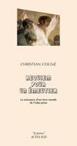 Couverture du livre « Requiem pour un émeutier ; la naissance d'un tiers monde de l'éducation » de Christian Cogne aux éditions Ditions Actes Sud