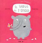 Couverture du livre « Jean l'éléphant ; le virus de l'amour » de Nicolas Gouny et Laurie Cohen aux éditions Frimousse