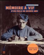 Couverture du livre « Mémoire à vif d'un poilu de quinze ans » de Arthur Tenor aux éditions Gulf Stream