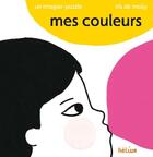 Couverture du livre « Mes couleurs » de Iris De Mouy aux éditions Helium