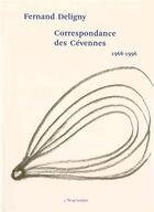 Couverture du livre « Correspondance des Cévennes, 1968-1996 » de Fernand Deligny aux éditions L'arachneen
