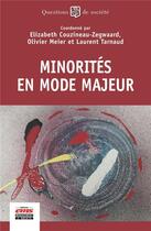 Couverture du livre « Minorités en mode majeur » de Elizabeth Couzineau-Zegwaard aux éditions Management Et Societe