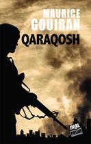 Couverture du livre « Qaraqosh » de Maurice Gouiran aux éditions Jigal