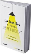 Couverture du livre « La lumière n'attire pas les moustiques » de Lydia Mammar aux éditions L'etudiant