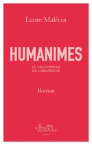 Couverture du livre « Humanimes : Le Cauchemar de l'Oblongue » de Laure Malécot aux éditions La Sirene Aux Yeux Verts