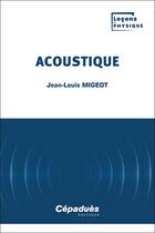 Couverture du livre « Acoustique » de Jean-Louis Migeot aux éditions Cepadues