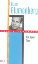Couverture du livre « Hans Blumenberg » de Jean-Claude Monod aux éditions Belin