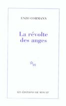 Couverture du livre « La revolte des anges » de Enzo Cormann aux éditions Minuit