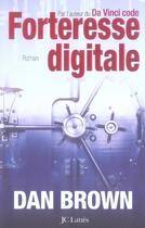 Couverture du livre « Forteresse digitale » de Dan Brown aux éditions Jc Lattes