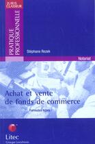 Couverture du livre « Achat et vente du fonds de commerce » de Stephane Rezek aux éditions Lexisnexis