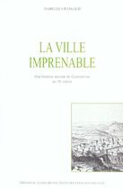 Couverture du livre « La ville imprenable - une histoire sociale de constantine au » de Isabelle Grangaud aux éditions Ehess