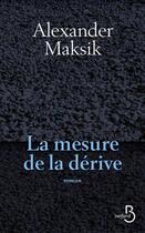 Couverture du livre « La mesure de la dérive » de Alexander Maksik aux éditions Belfond