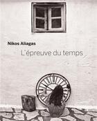 Couverture du livre « L'épreuve du temps » de Nikos Aliagas aux éditions La Martiniere