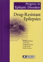 Couverture du livre « Drug-resistant epilepsies » de Kahane/Berg/Los aux éditions John Libbey