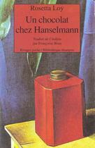 Couverture du livre « Un chocolat chez hanselmann » de Rosetta Loy aux éditions Rivages