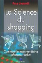 Couverture du livre « Science du shopping (la) » de Paco Underhill aux éditions Pearson