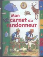 Couverture du livre « Mon Carnet Du Randonneur » de Annie Delfosse aux éditions Milan