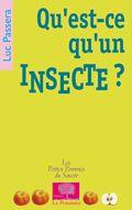 Couverture du livre « Qu'est-ce qu'un insecte ? » de Luc Passera aux éditions Le Pommier
