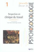 Couverture du livre « Perspectives en clinique du travail » de Amado Gilles/Enrique aux éditions Eres