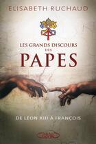 Couverture du livre « Les grands discours des papes » de Elisabeth Ruchaud aux éditions Michel Lafon