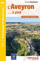 Couverture du livre « L'Aveyron... à pied (édition 2017) » de  aux éditions Ffrp