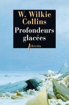 Couverture du livre « Profondeurs glacées » de Wilkie Collins aux éditions Libretto