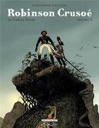 Couverture du livre « Robinson Crusoë t.3 » de Christophe Gaultier aux éditions Delcourt