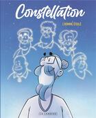 Couverture du livre « Constellation » de L'Homme Etoile aux éditions Lombard