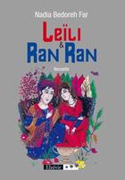 Couverture du livre « Leïli et Ran Ran » de Nadia Bedoreh Far aux éditions Elzevir