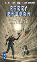 Couverture du livre « Perry Rhodan - cycle 13 ; Pan-Thau-Ra t.8 ; ouragan dans l'hyperespace » de Clark Darlton et Karl-Herbert Scheer aux éditions 12-21