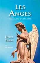 Couverture du livre « Les anges ; messagers de lumière » de Nicole Timbal aux éditions Des Beatitudes